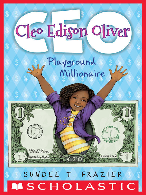 Title details for Cleo Edison Oliver, Playground Millionaire by Sundee T. Frazier - Wait list